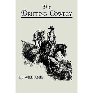 The Drifting Cowboy -- Will James